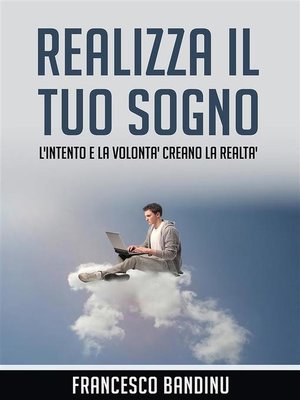 cover image of Realizza il tuo sogno